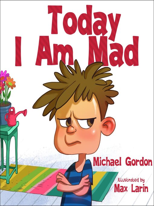 Title details for Today I Am Mad by Michael Gordon - Available